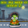 All we need is brain 2